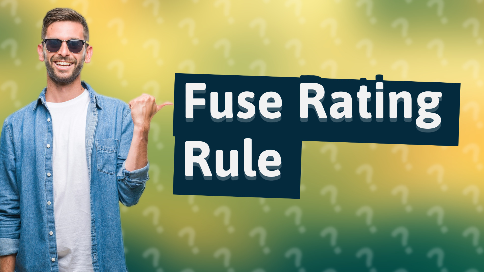 Fuse Rating Rule