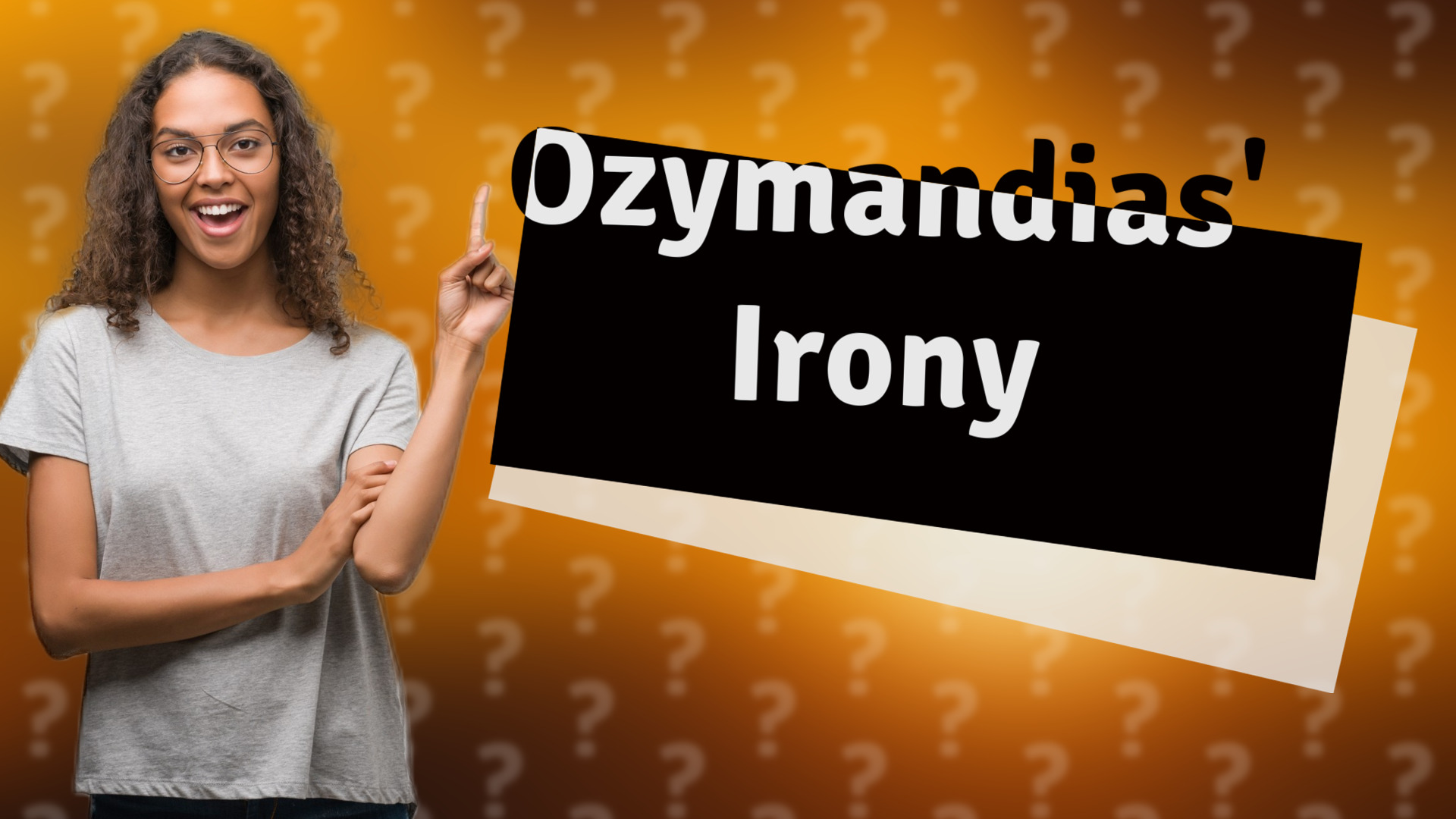 Ozymandias' Irony