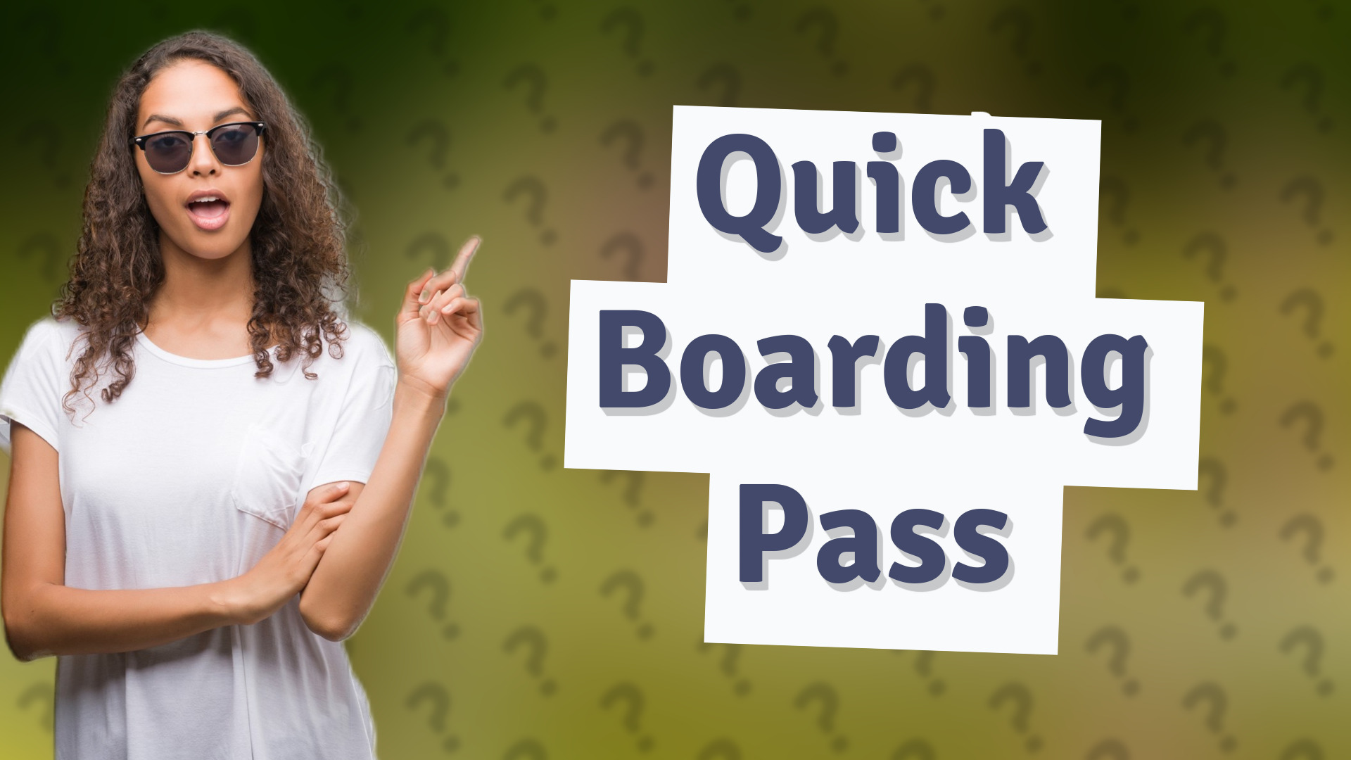 Quick Boarding Pass