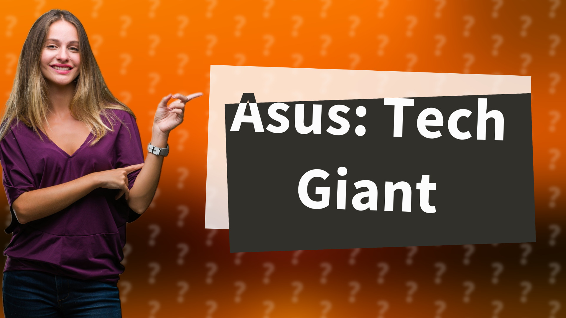 Asus: Tech Giant