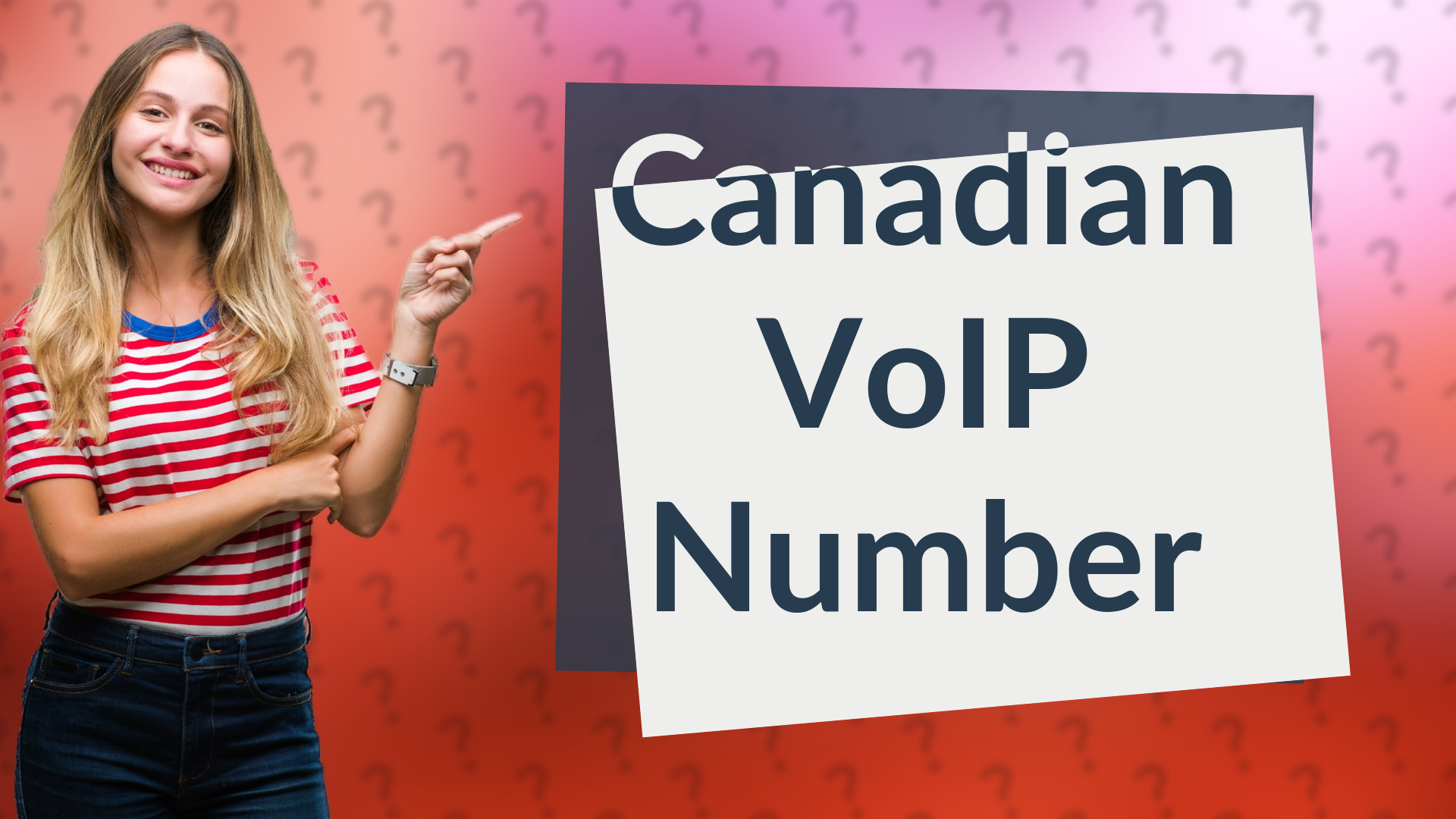 Canadian VoIP Number
