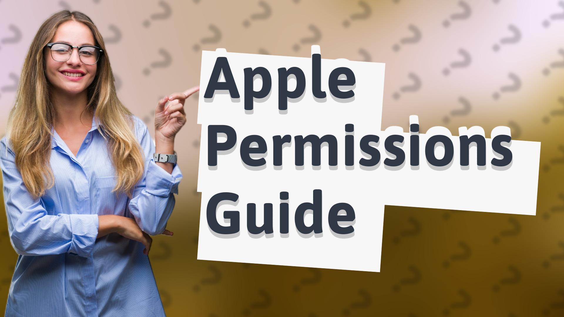 Apple Permissions Guide