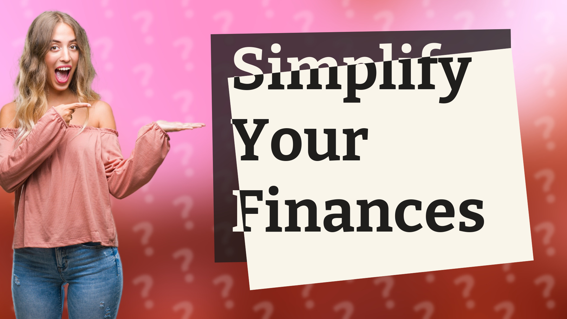 Simplify Your Finances