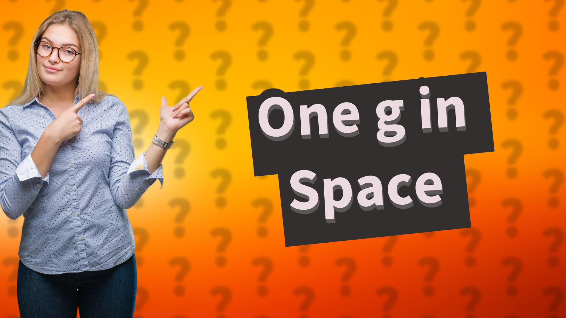 One g in Space