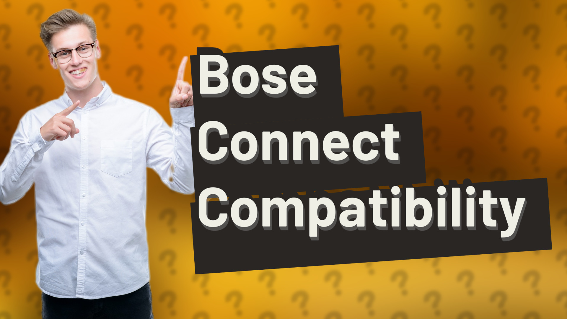 Bose Connect Compatibility