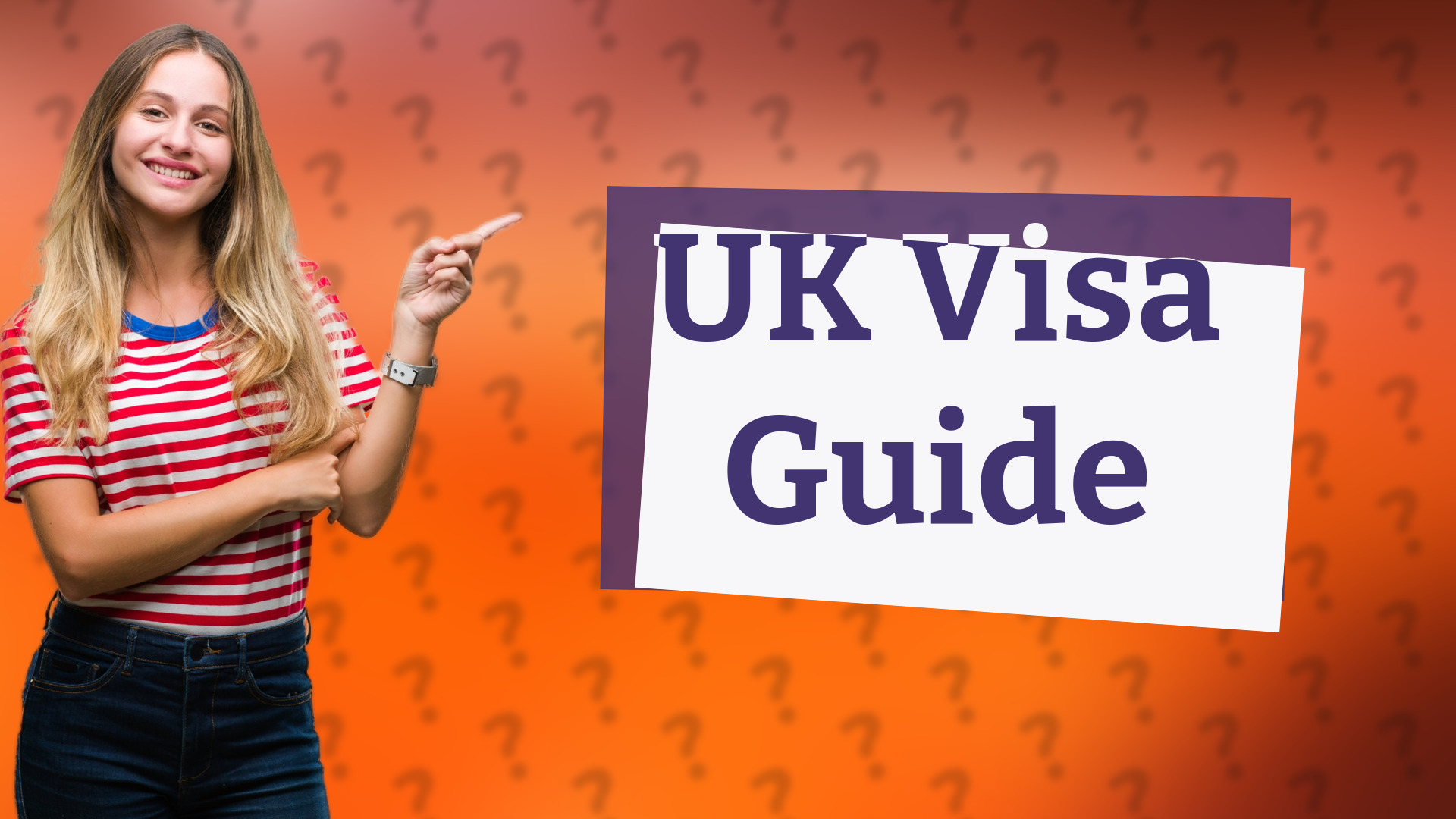 UK Visa Guide