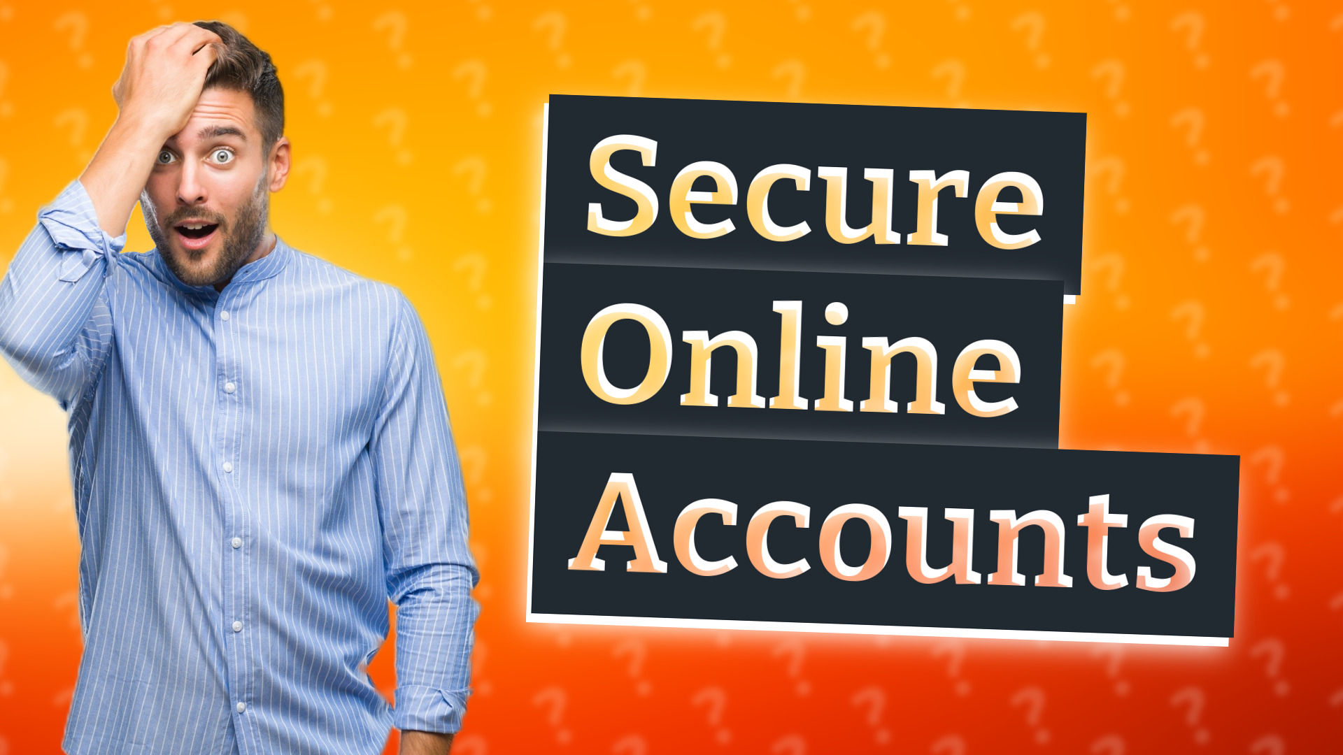 Secure Online Accounts