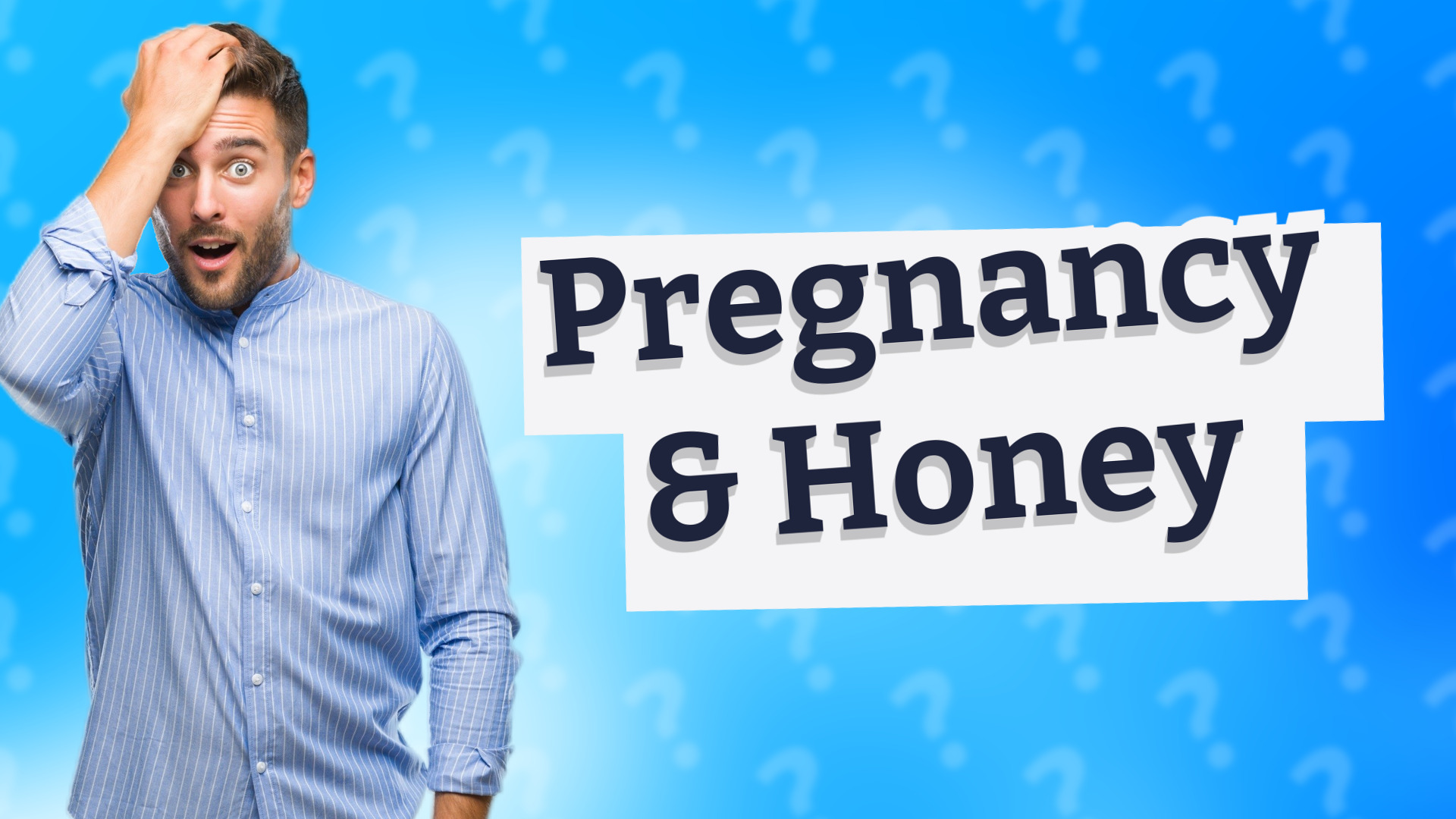 Pregnancy & Honey