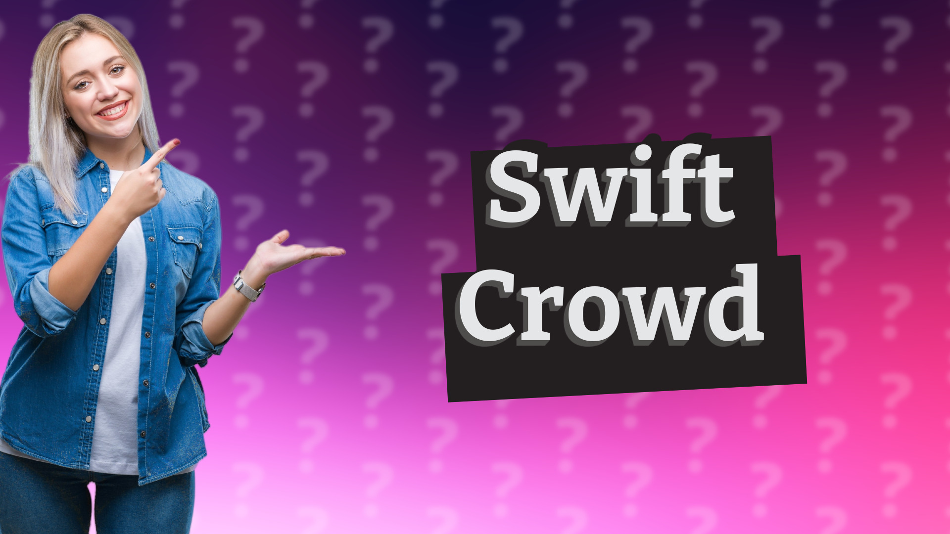Swift Crowd