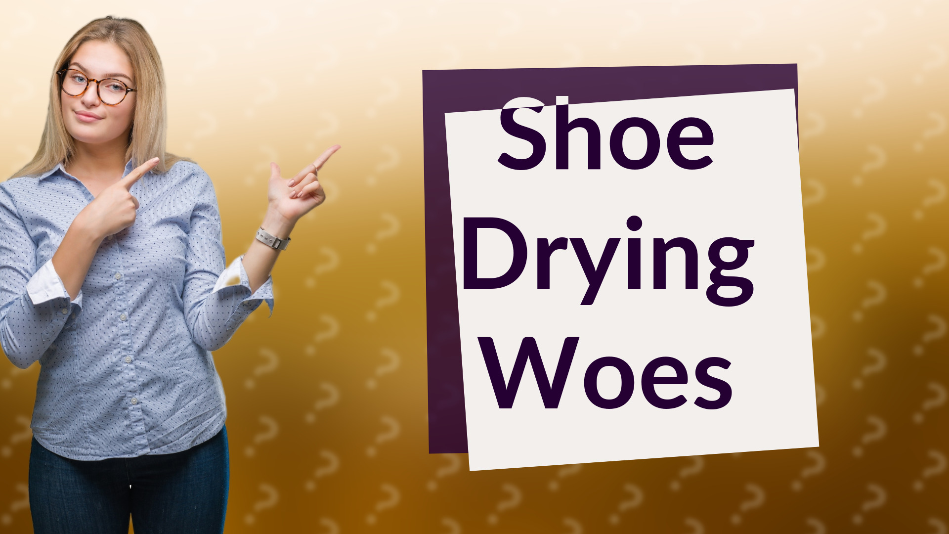 Shoe Drying Woes
