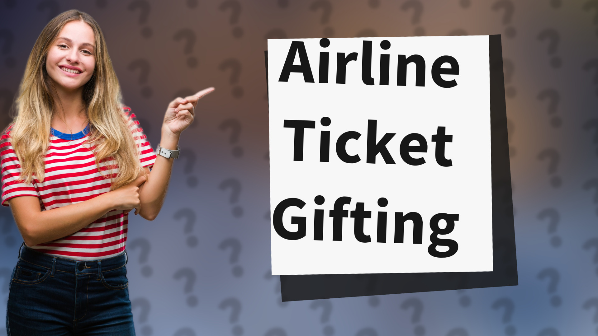 Airline Ticket Gifting