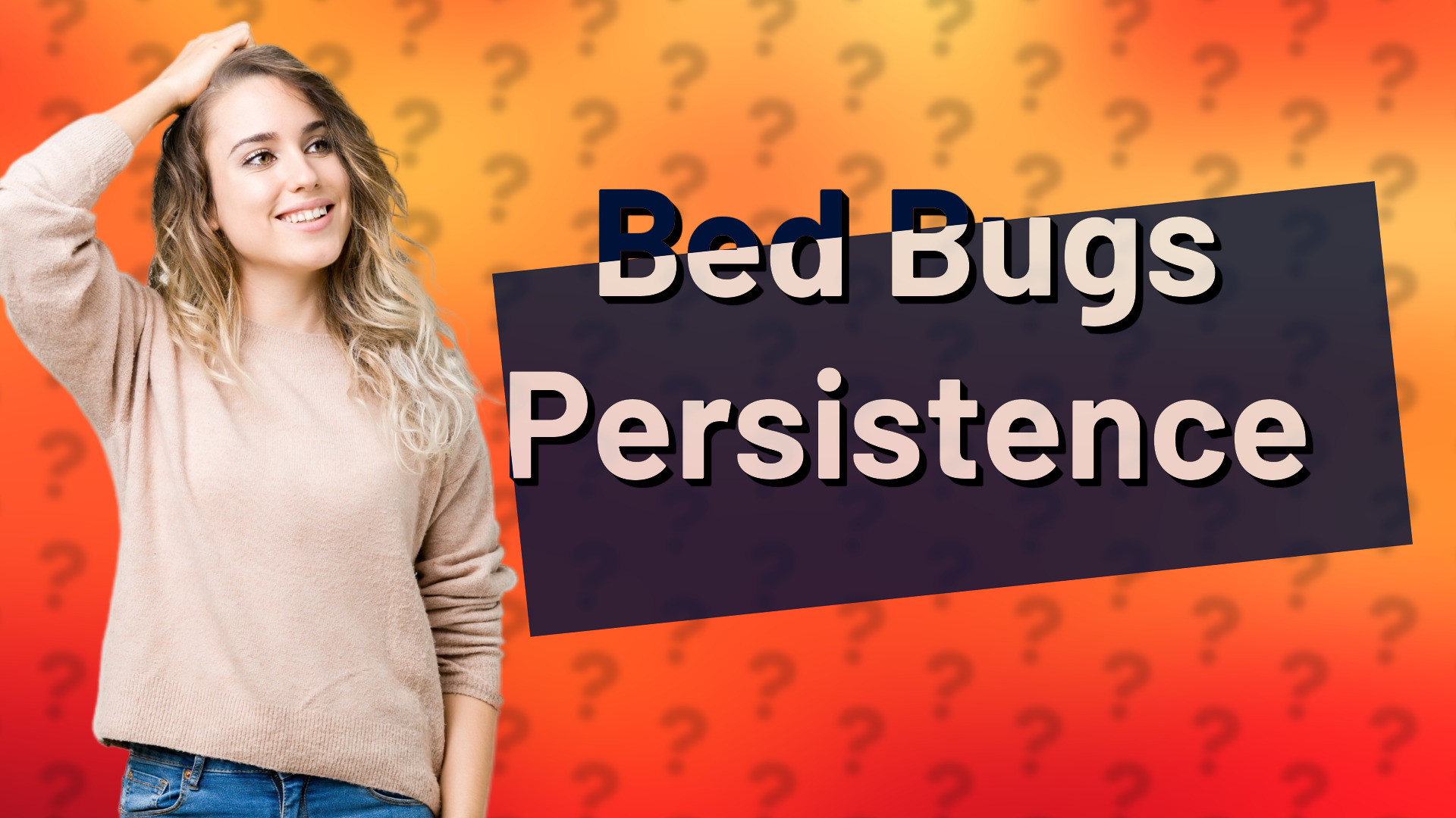 Bed Bugs Persistence