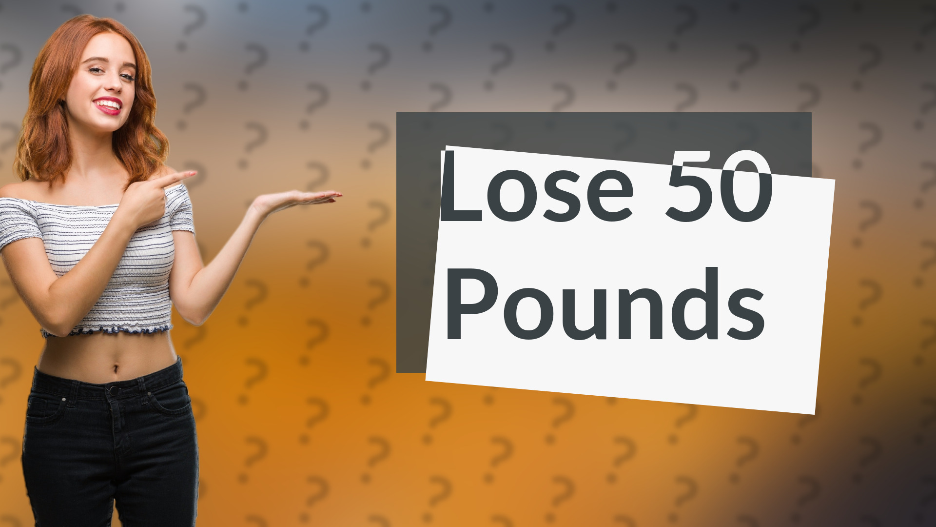 Lose 50 Pounds