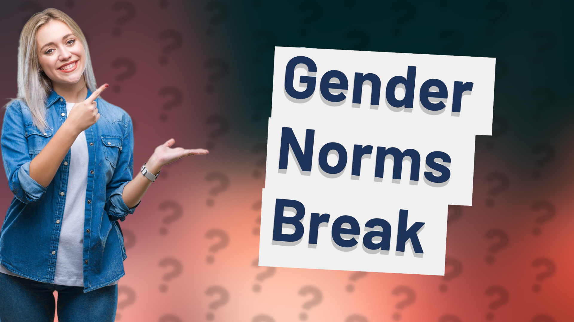 Gender Norms Break