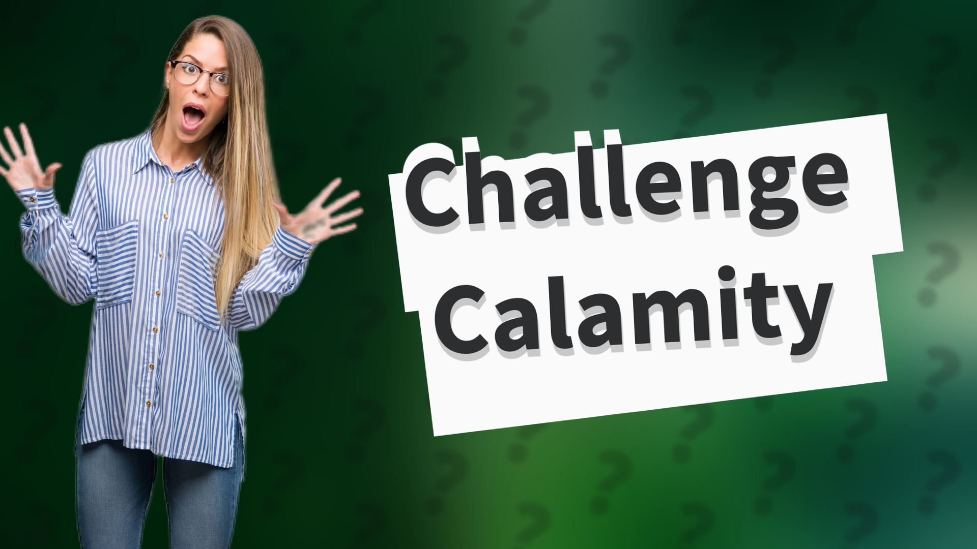Challenge Calamity