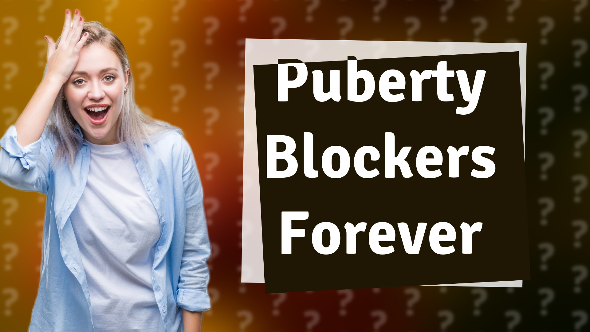 Puberty Blockers Forever