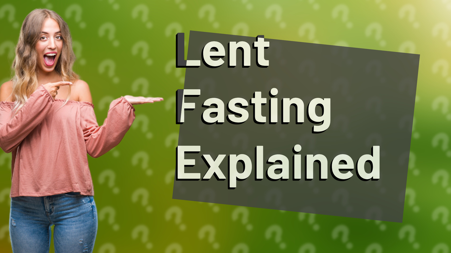 Lent Fasting Explained