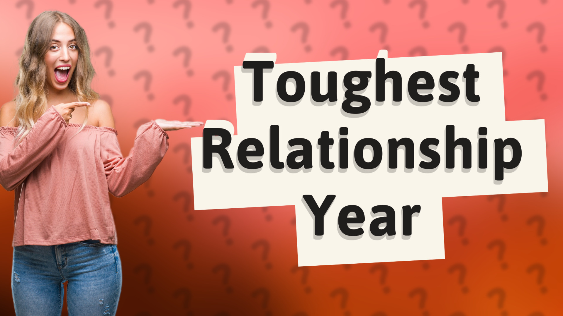 Toughest Relationship Year