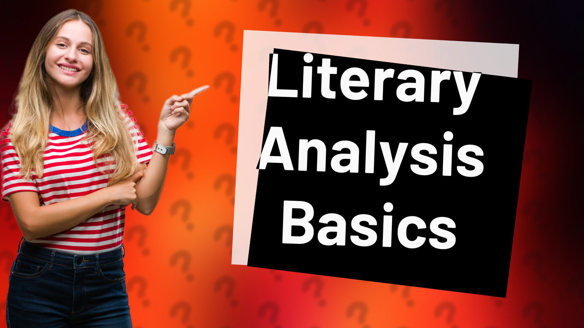 Literary Analysis Basics