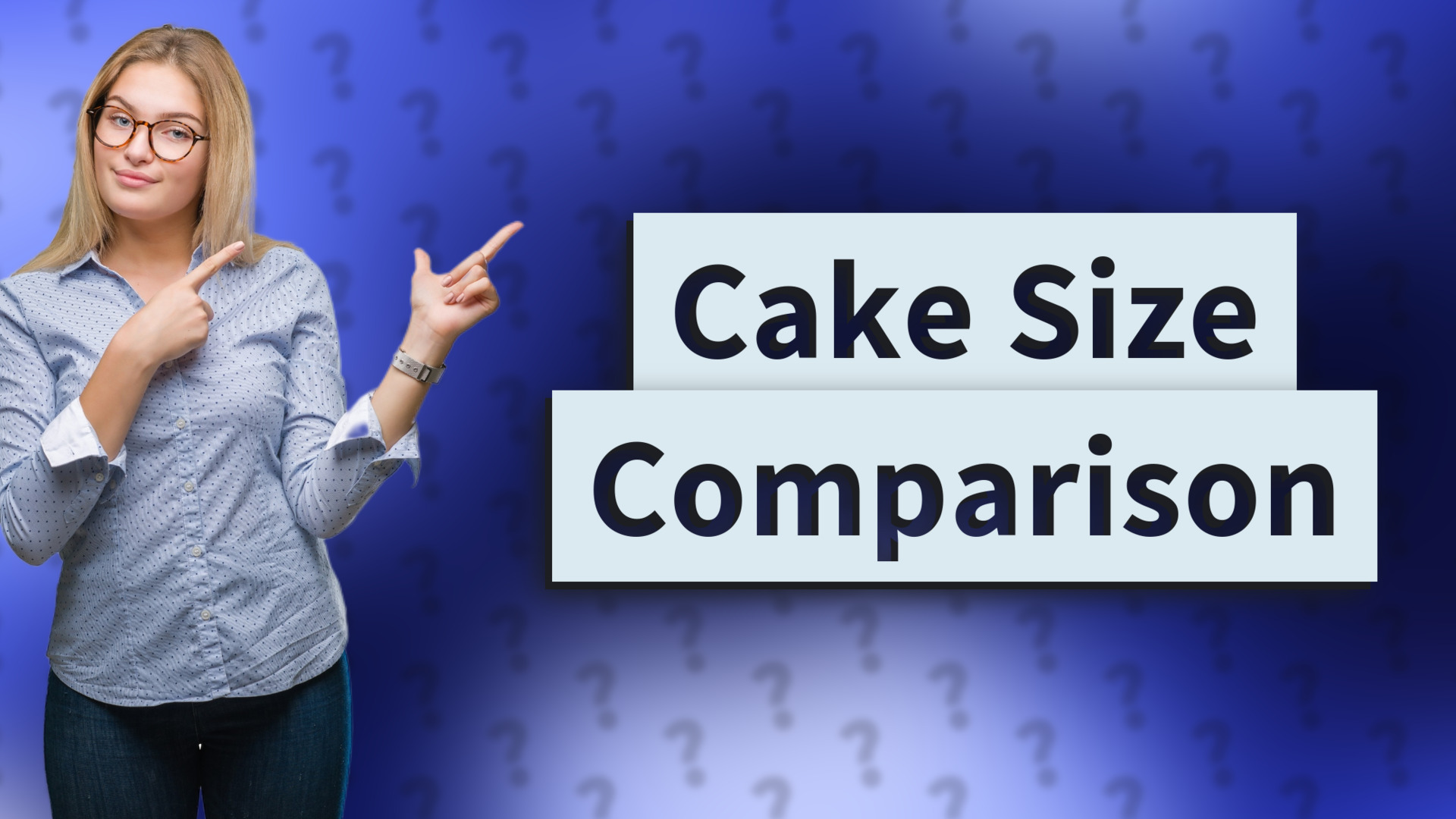Cake Size Comparison