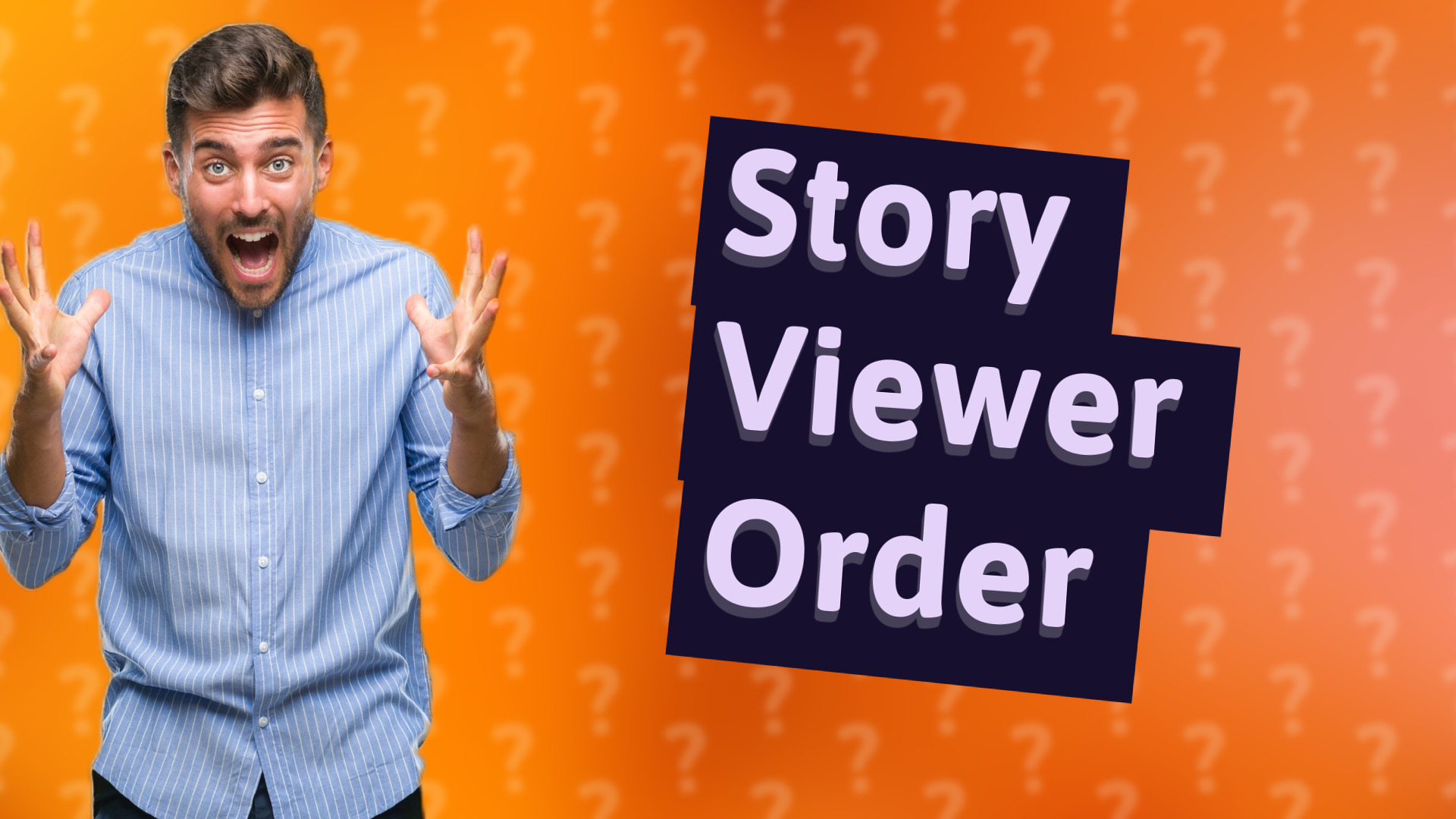 Story Viewer Order