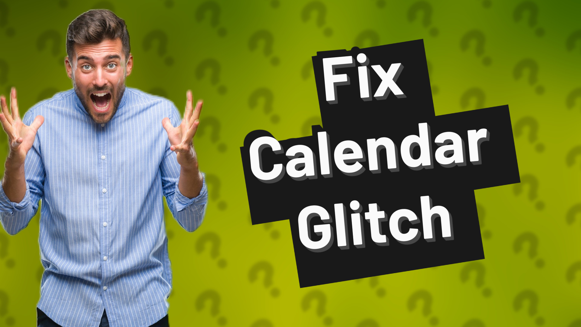Fix Calendar Glitch