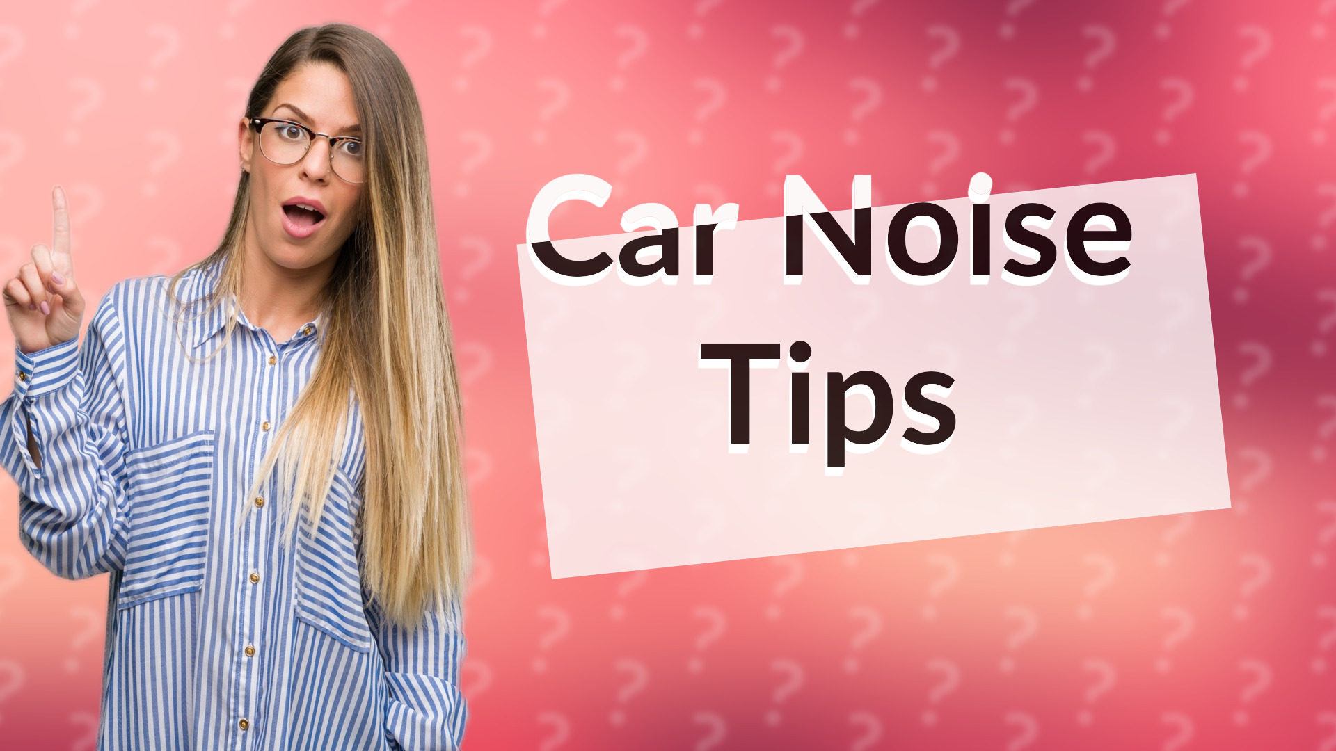 Car Noise Tips