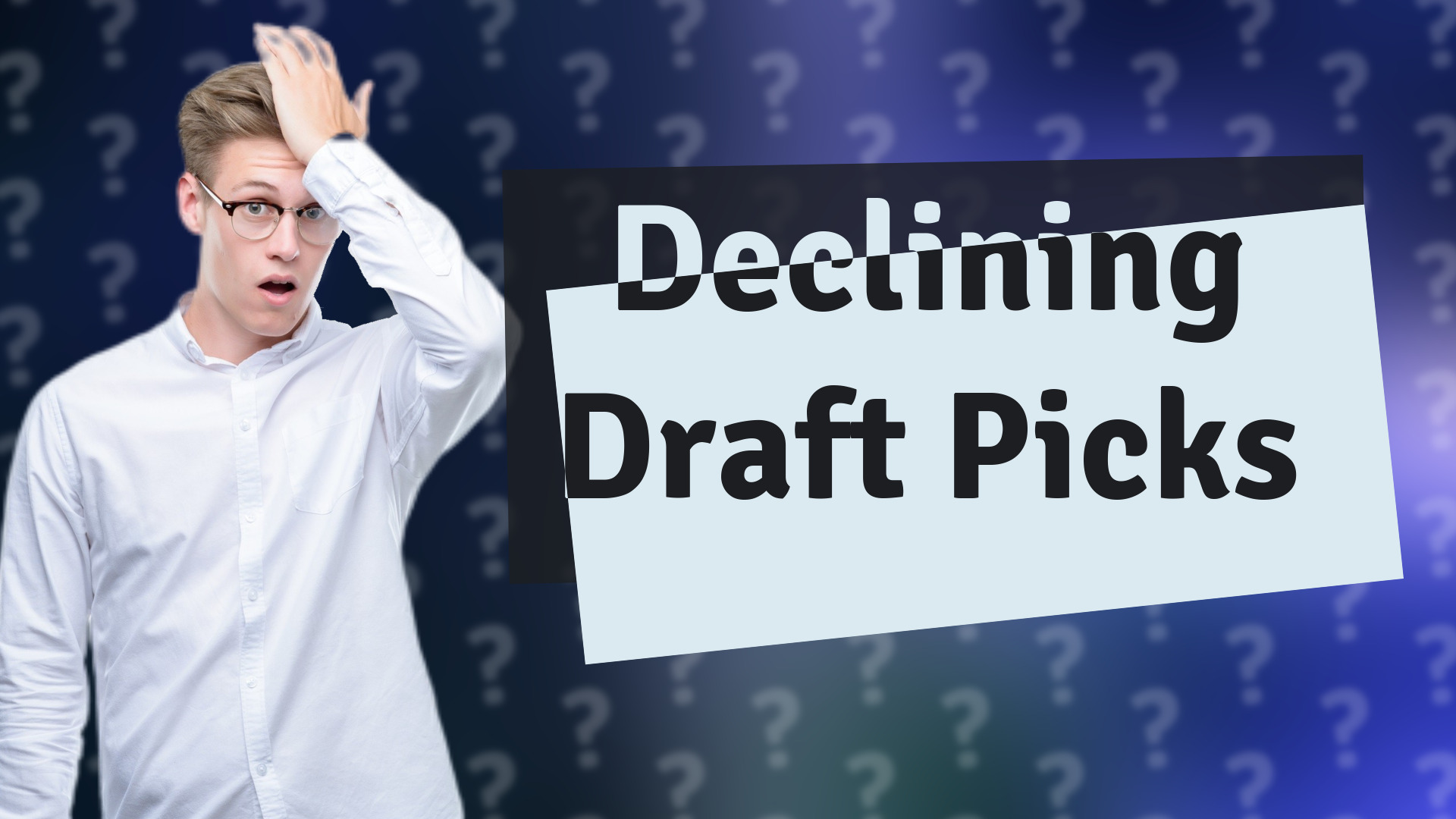 Declining Draft Picks