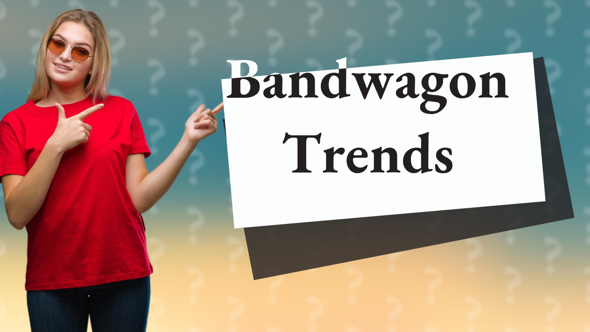 Bandwagon Trends