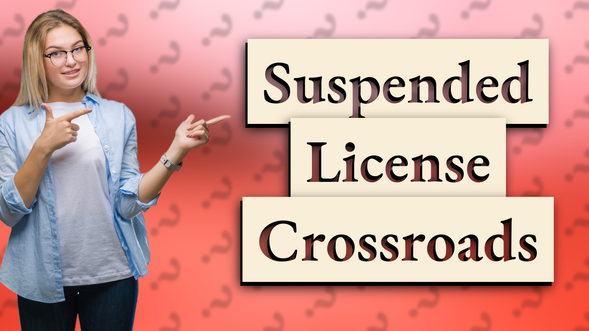 Suspended License Crossroads