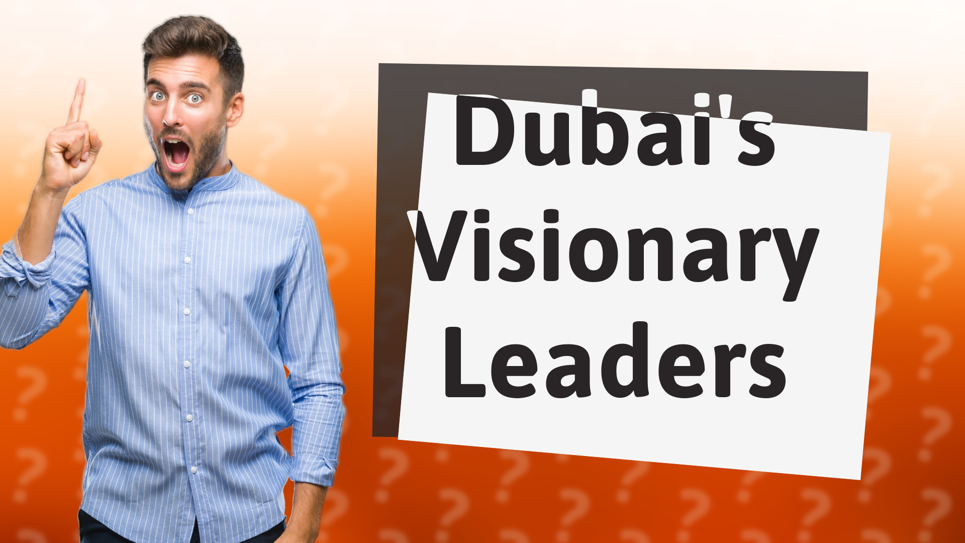 Dubai's Visionary Leaders