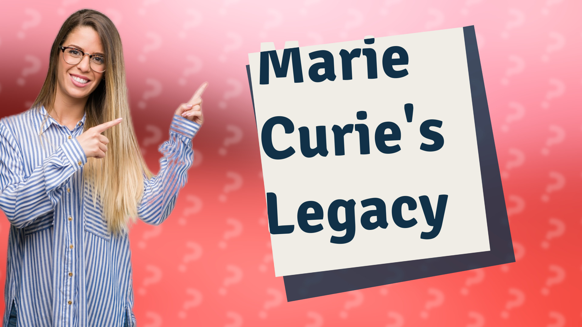 Marie Curie's Legacy