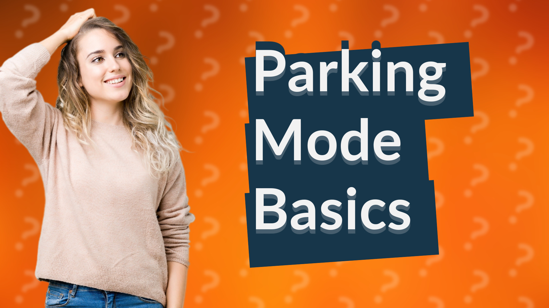 Parking Mode Basics