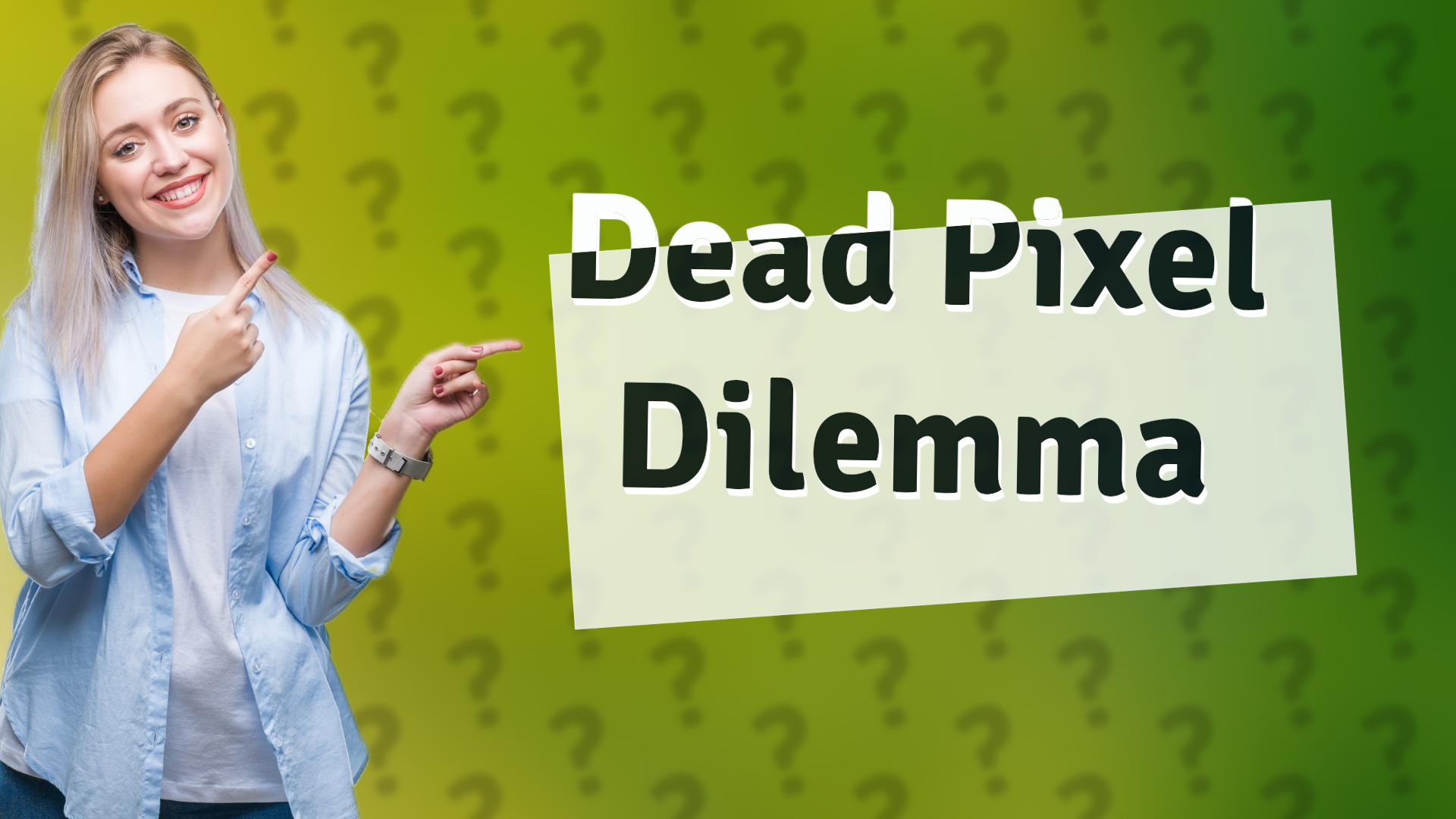 Dead Pixel Dilemma
