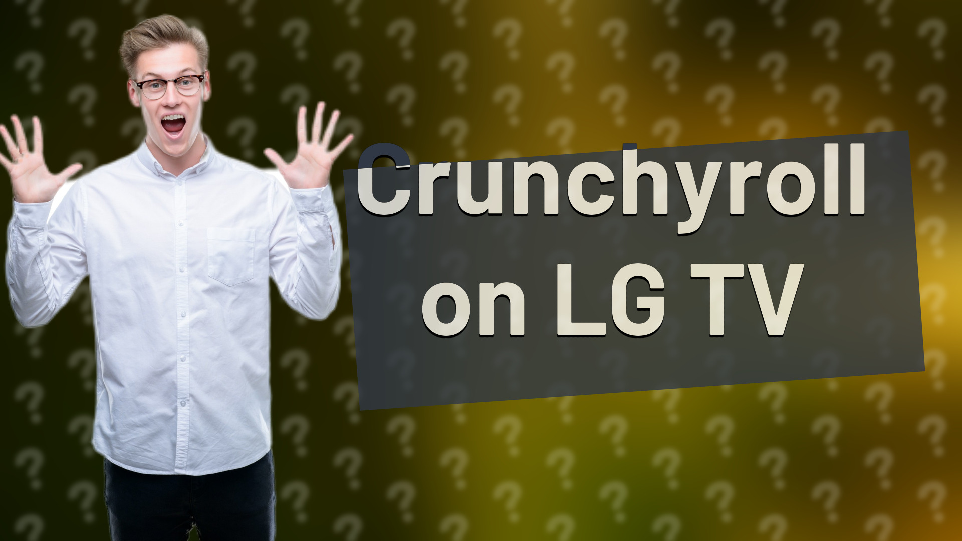 Crunchyroll on LG TV