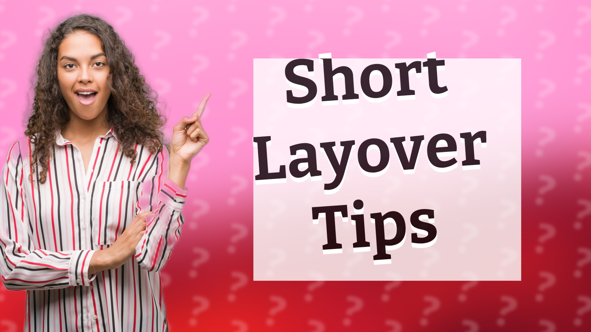 Short Layover Tips