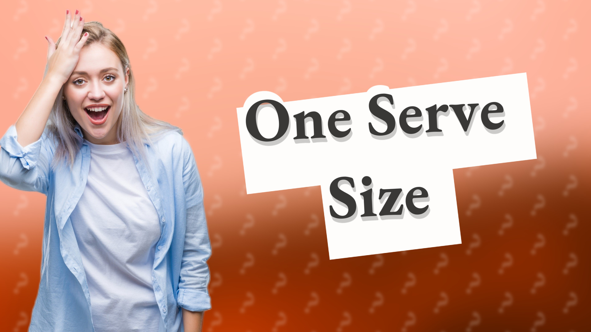 One Serve Size