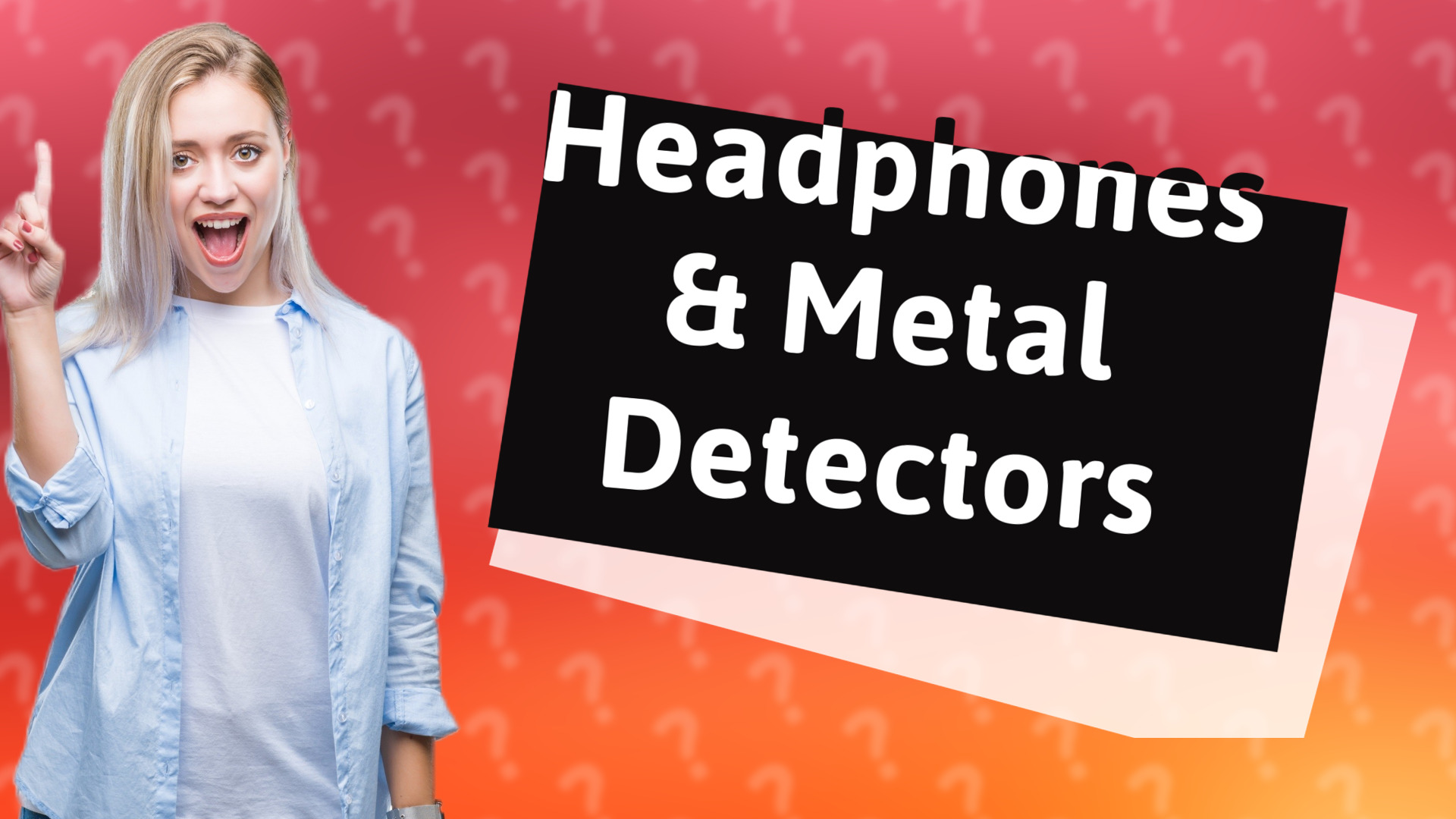 Headphones & Metal Detectors
