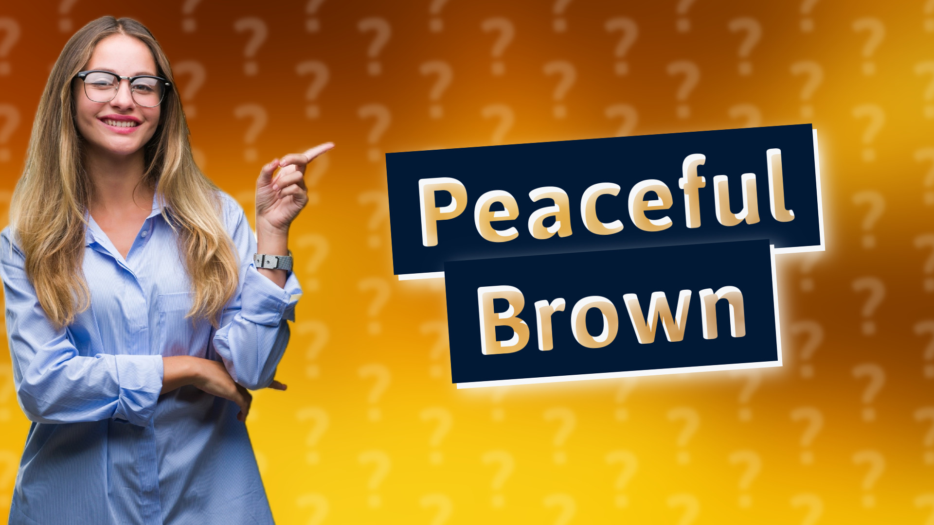 Peaceful Brown