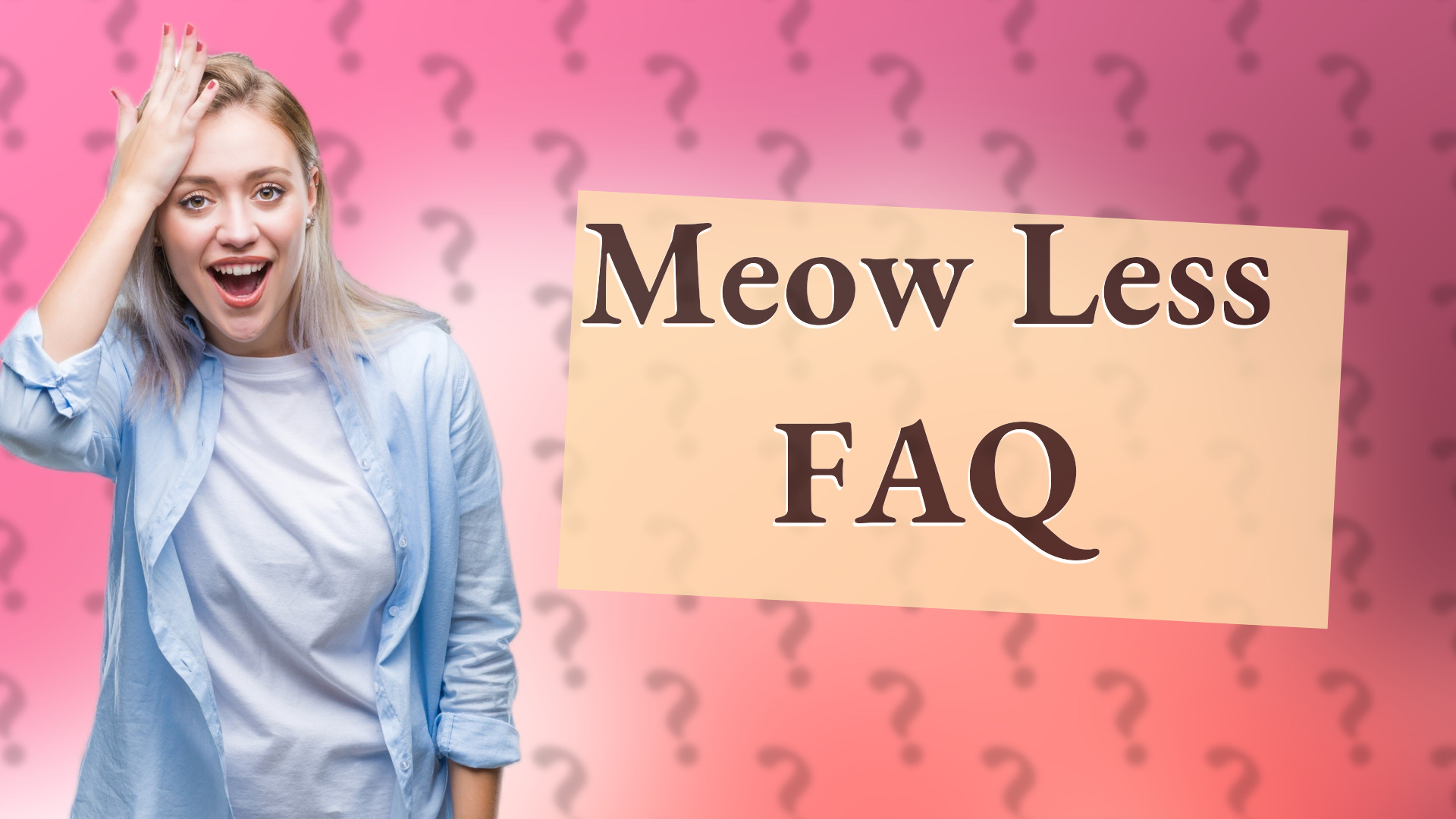 Meow Less FAQ