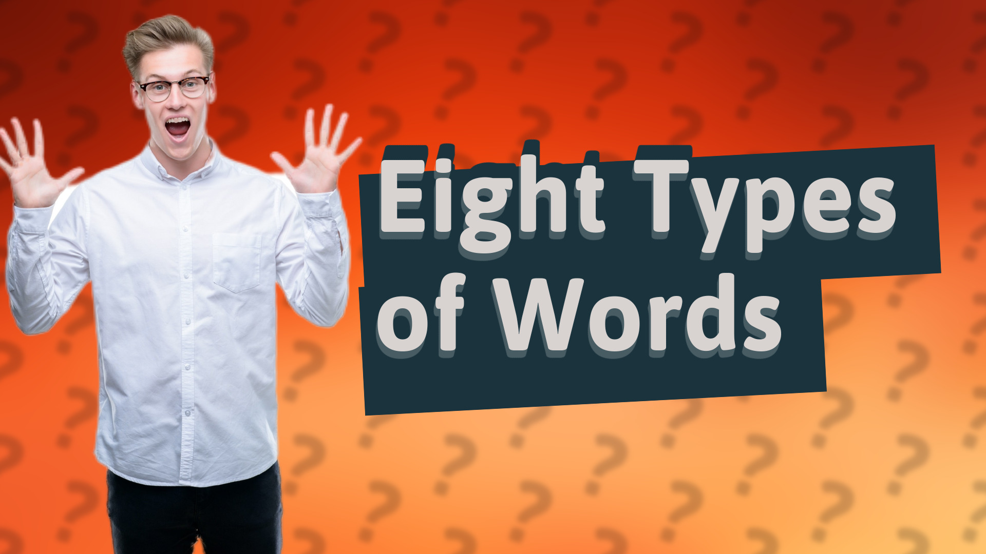 Eight Types of Words