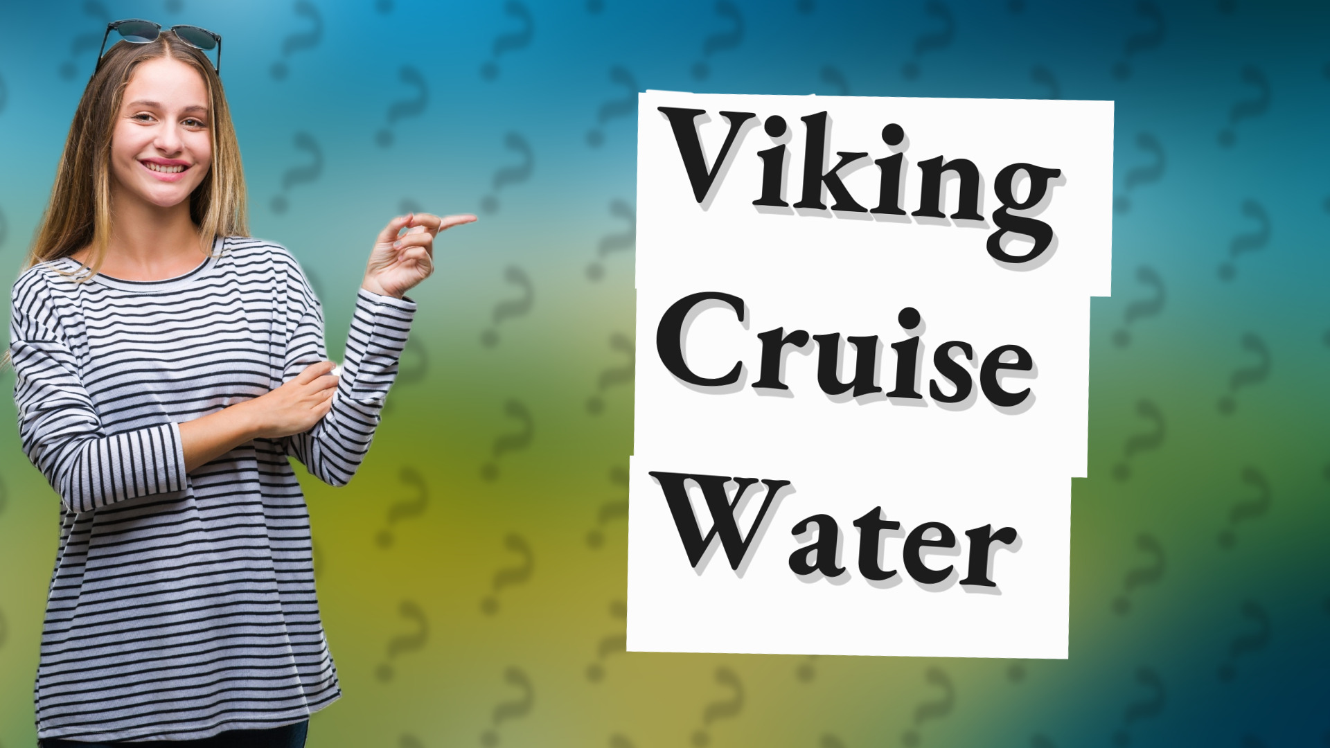 Viking Cruise Water
