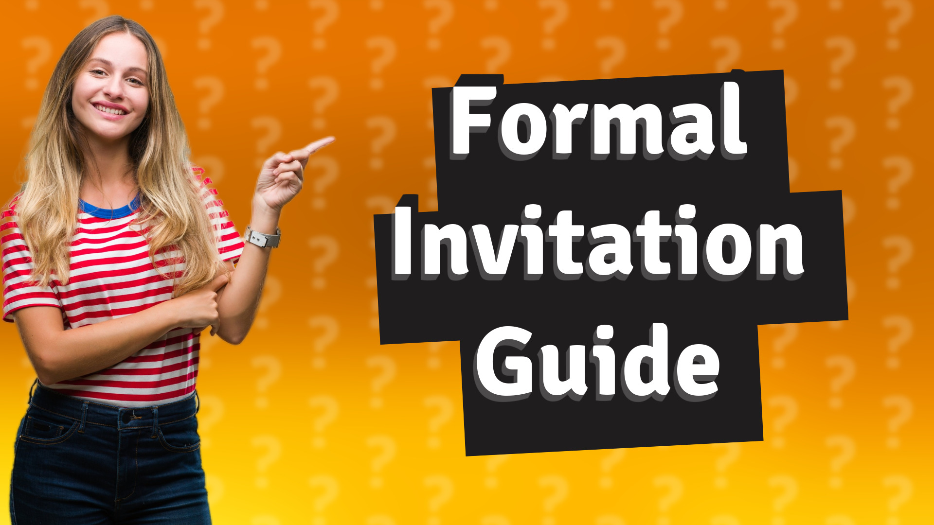 Formal Invitation Guide