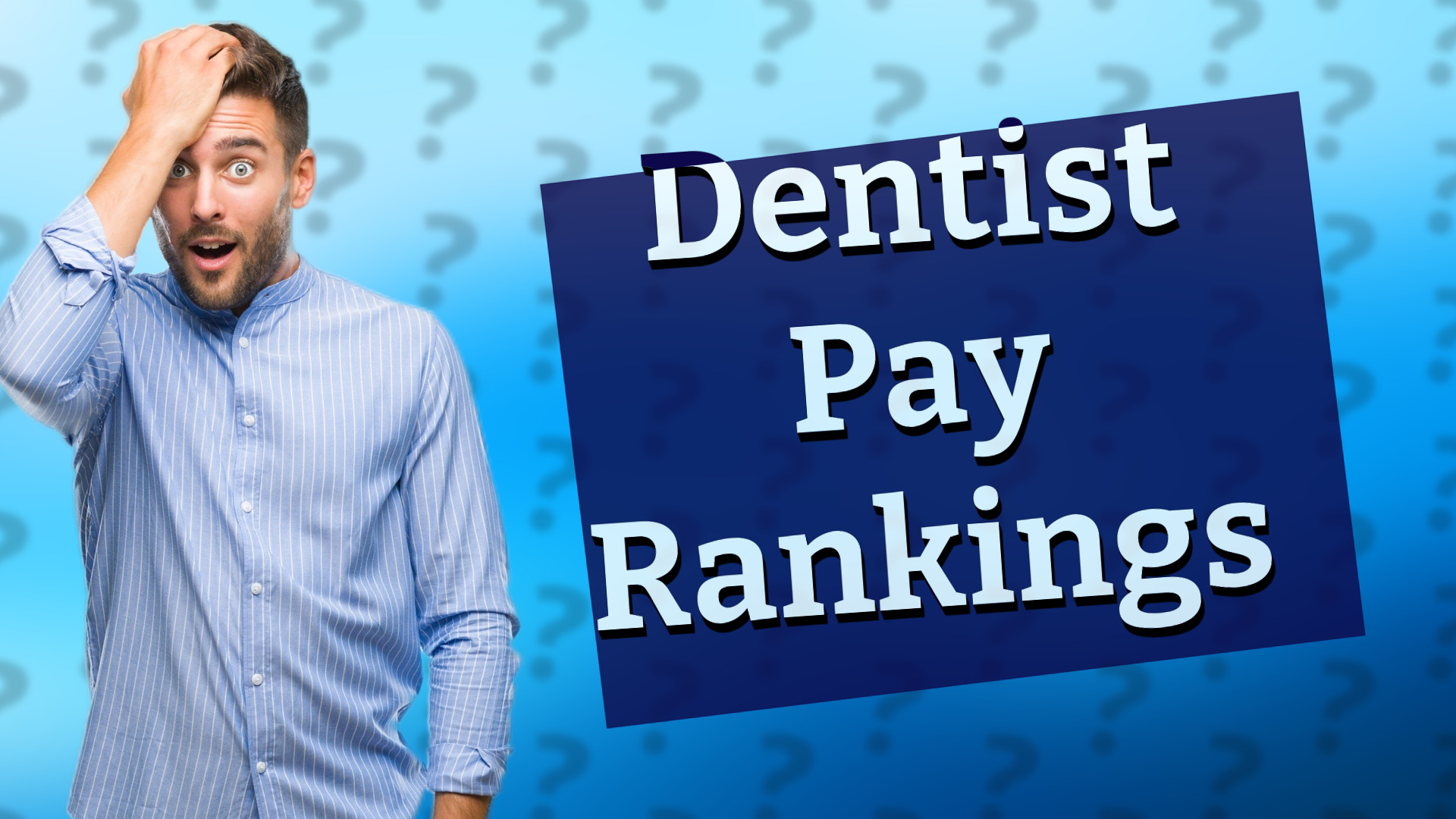 Dentist Pay Rankings