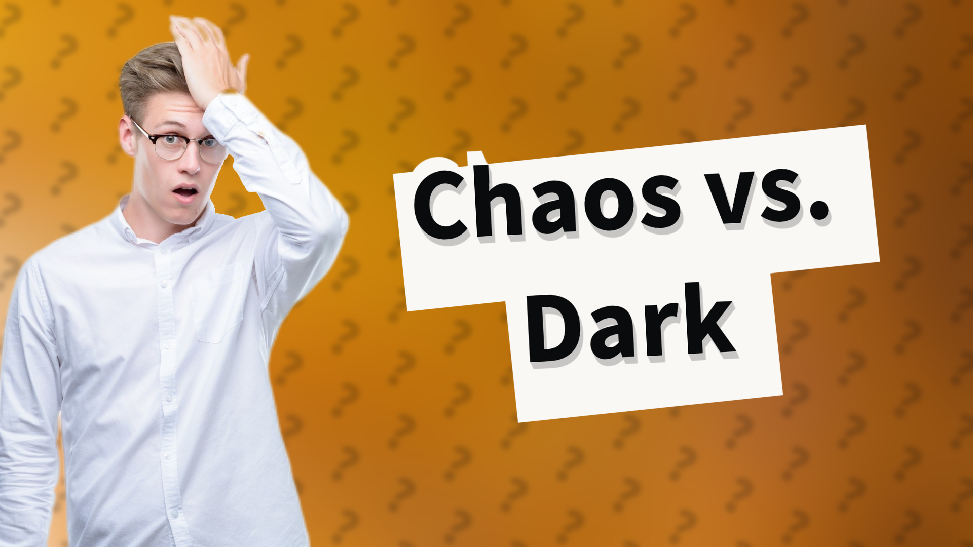 Chaos vs. Dark