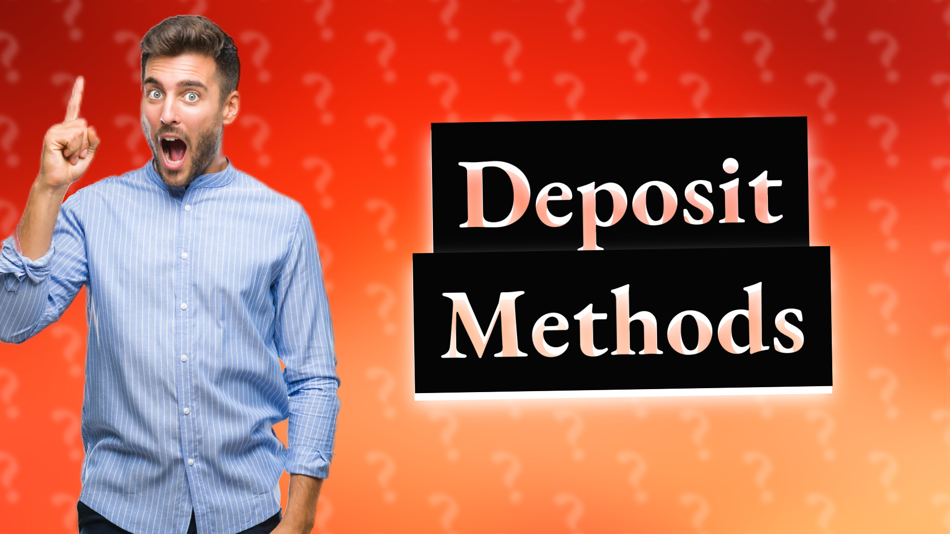 Deposit Methods