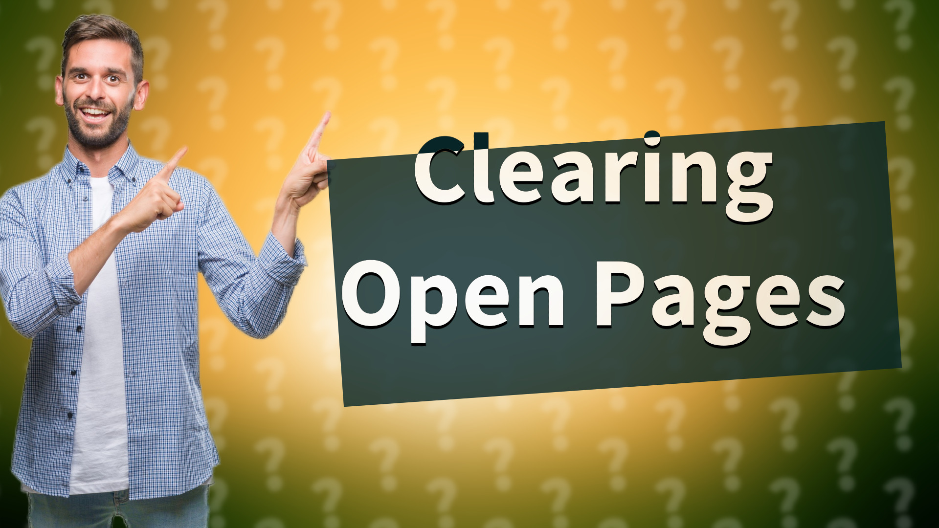 Clearing Open Pages