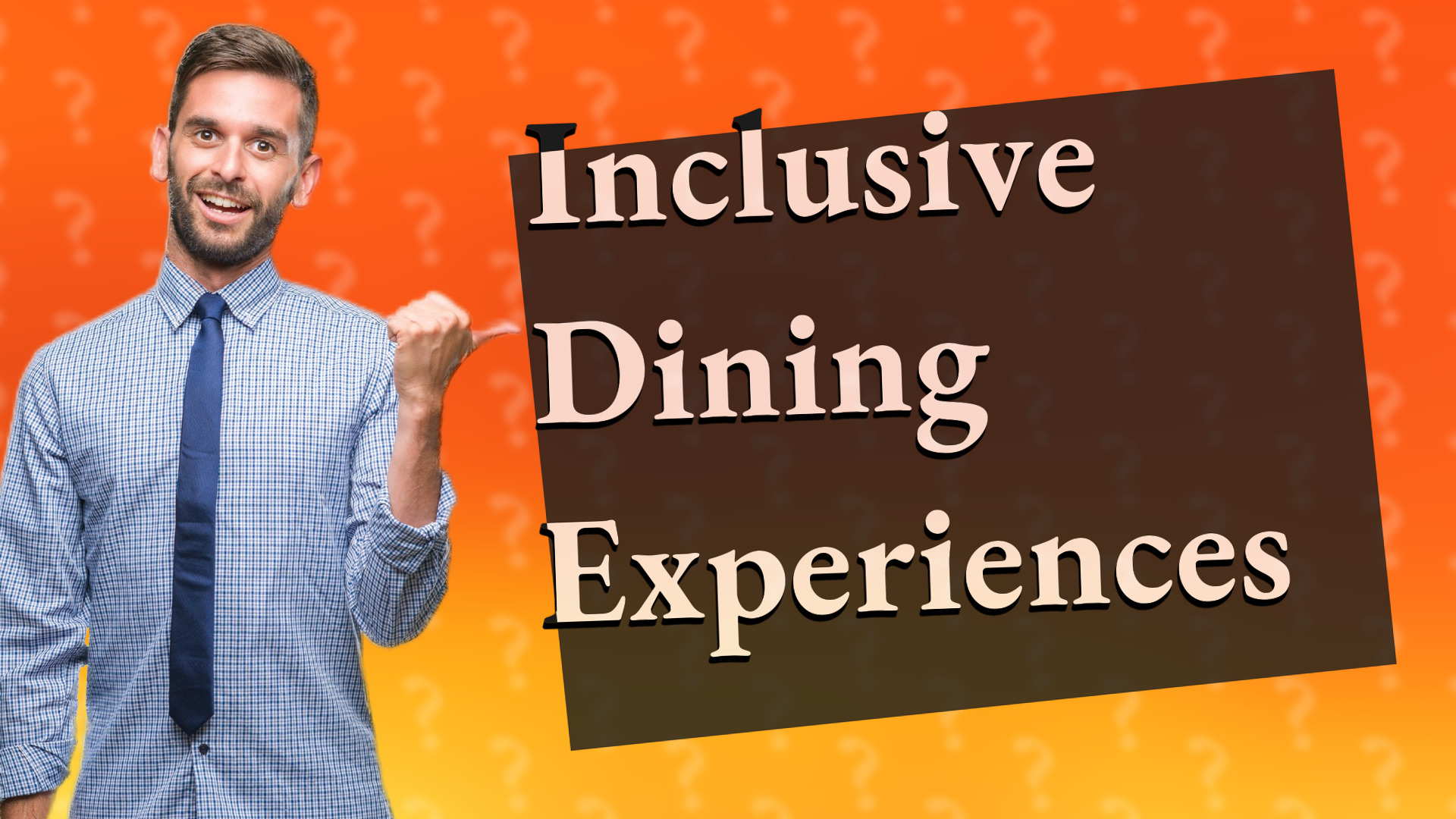 Inclusive Dining Experiences