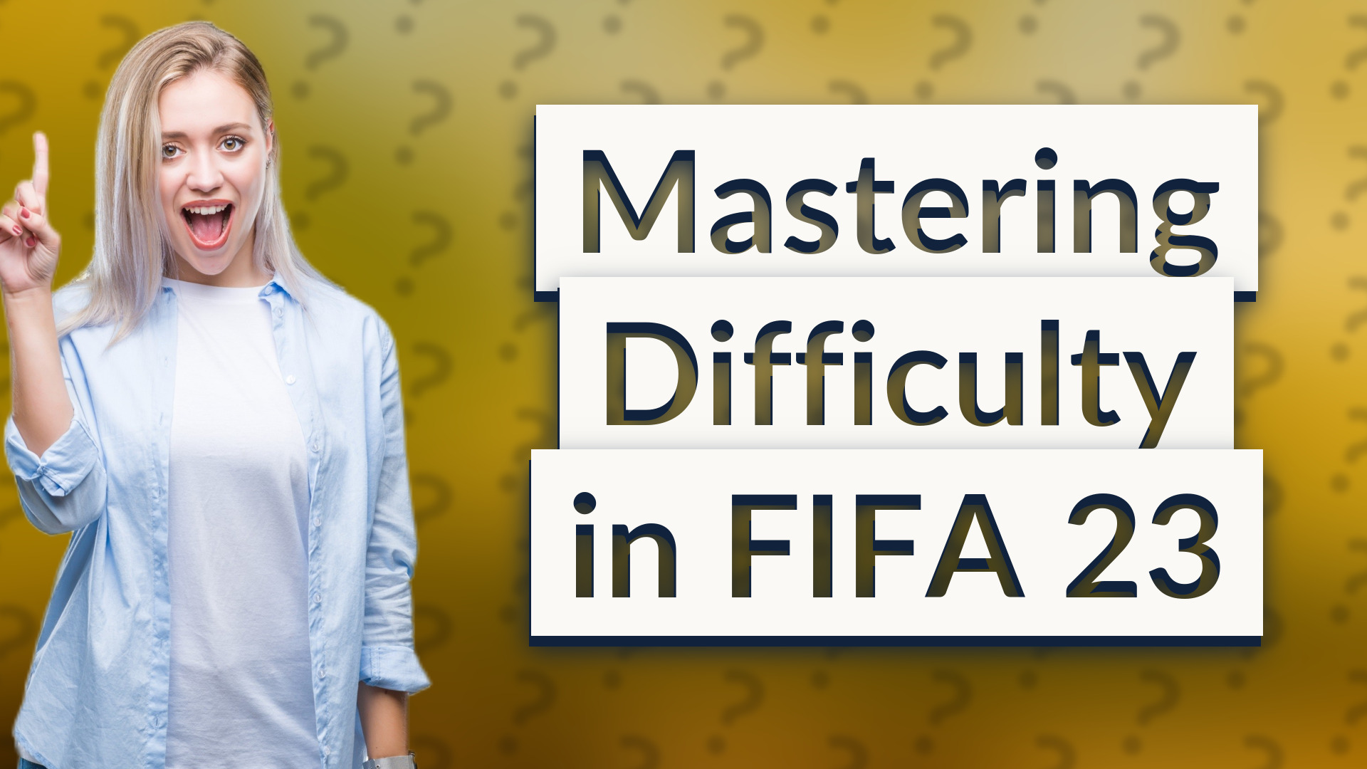 Mastering Difficulty in FIFA 23