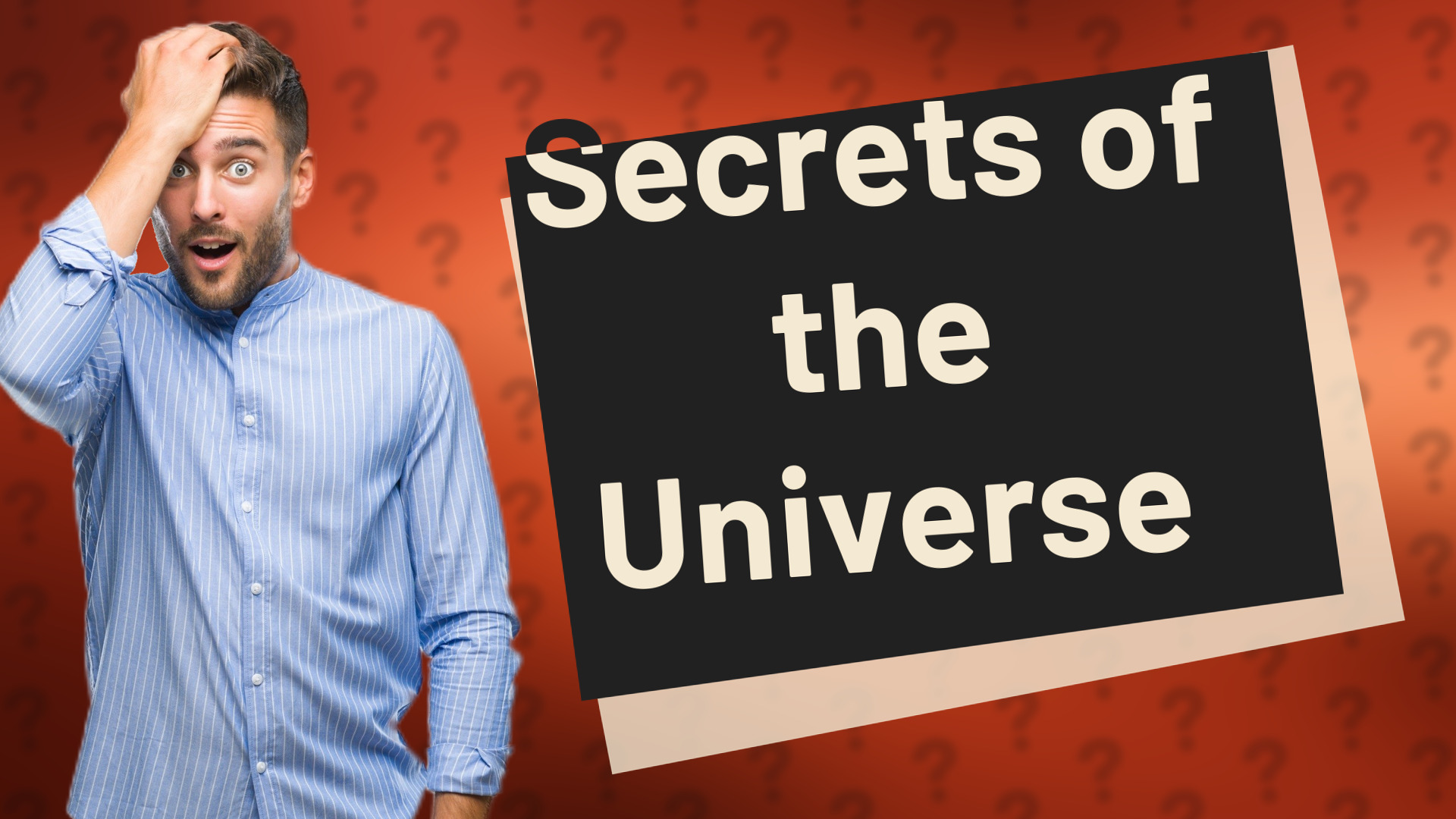 Secrets of the Universe